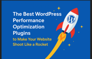 The Ultimate Guide to the Best WordPress Performance Optimization Plugins for a Blazing-Fast Website
